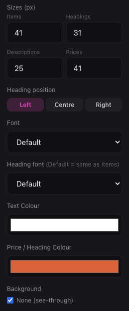 Sizes, heading position, fonts and colours.